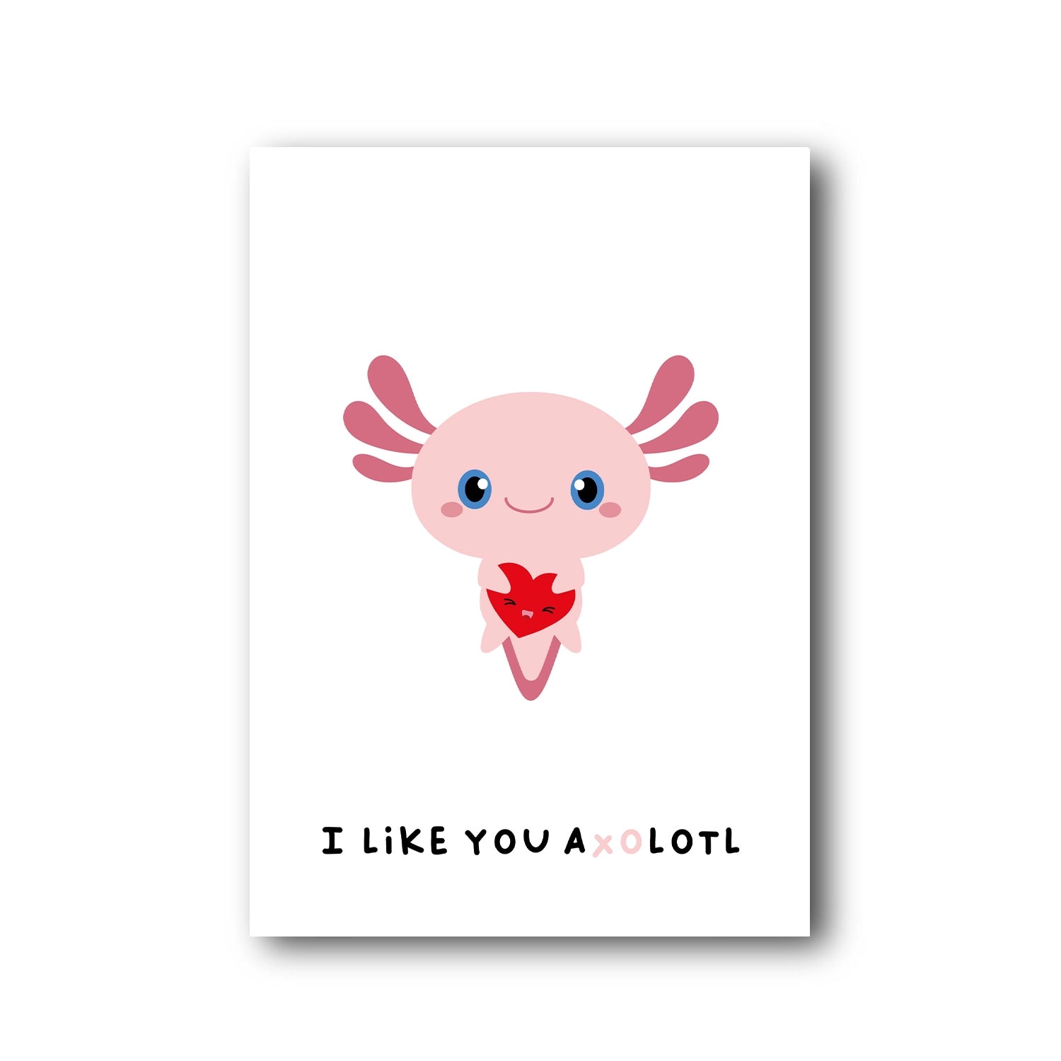 I Like You Axolotl - Postkarte